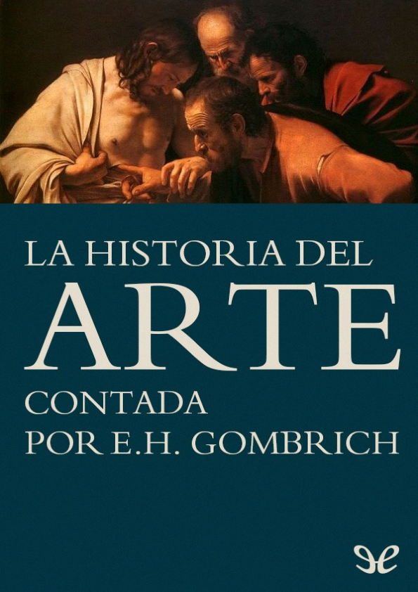 La Historia del arte contada por E.H.Gombrich